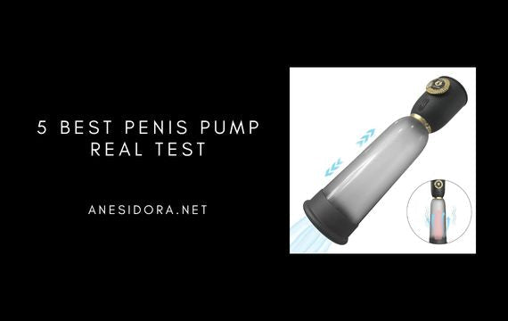 5 Best Penis Pump - Real Test anesidora 5 Best Penis Pump - Real Test anesidora
