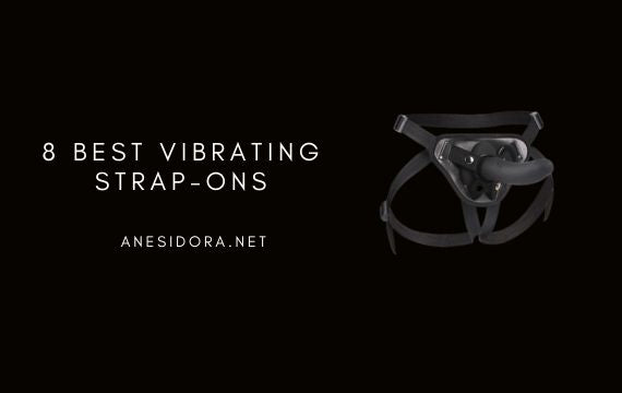8 Best Vibrating Strap-Ons  anesidora