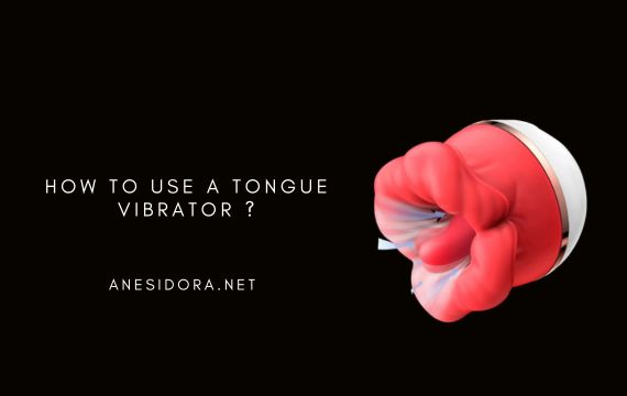 How to Use a Tongue Vibrator ? anesidora How to Use a Tongue Vibrator ? anesidora