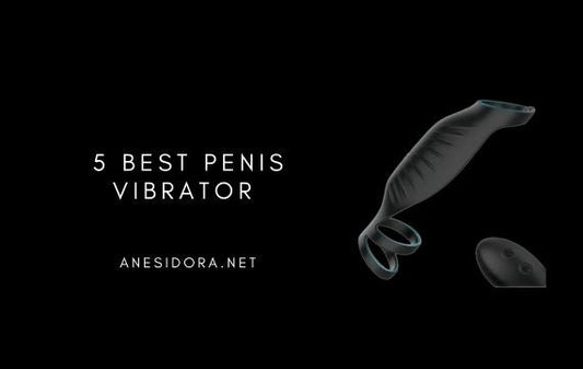 5 Best Penis Vibrator - Real Test