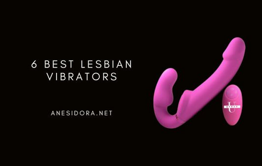 6 Best Lesbian Vibrators