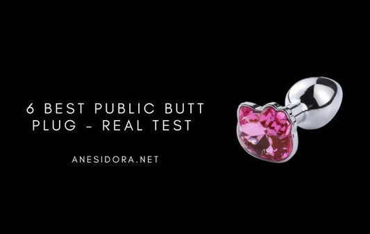6 Best Public Butt Plug - Real Test