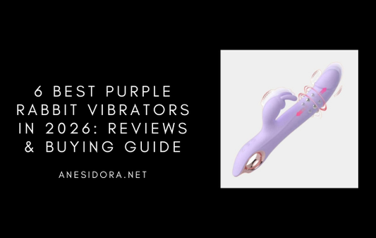 6 Best Purple Rabbit Vibrators in 2026: Reviews & Buying Guide