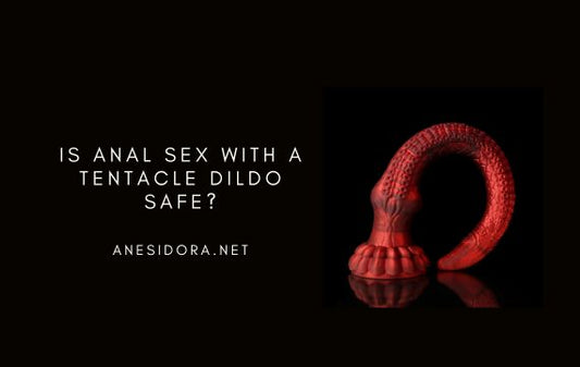 Is Anal Sex with a Tentacle Dildo Safe?