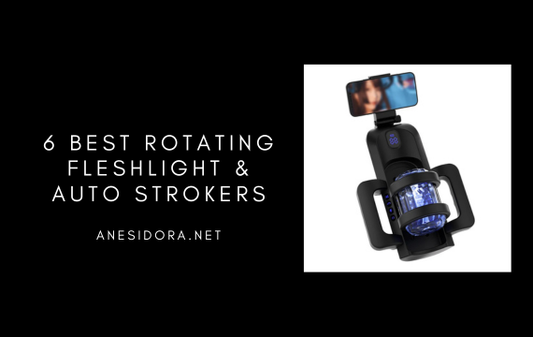 6 Best Rotating Fleshlight & Auto Strokers