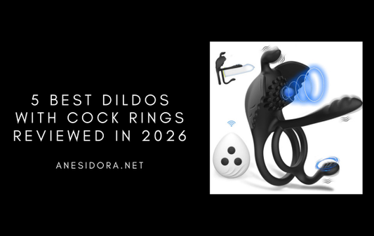 5 Best Dildos with Cock Rings Reviewed in 2026