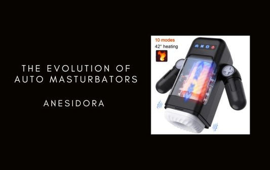 The Evolution of Auto Masturbators